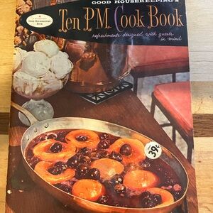 Vintage 1958 Good Housekeeping Ten PM Cook Book Cocktail Party & holiday recipes
